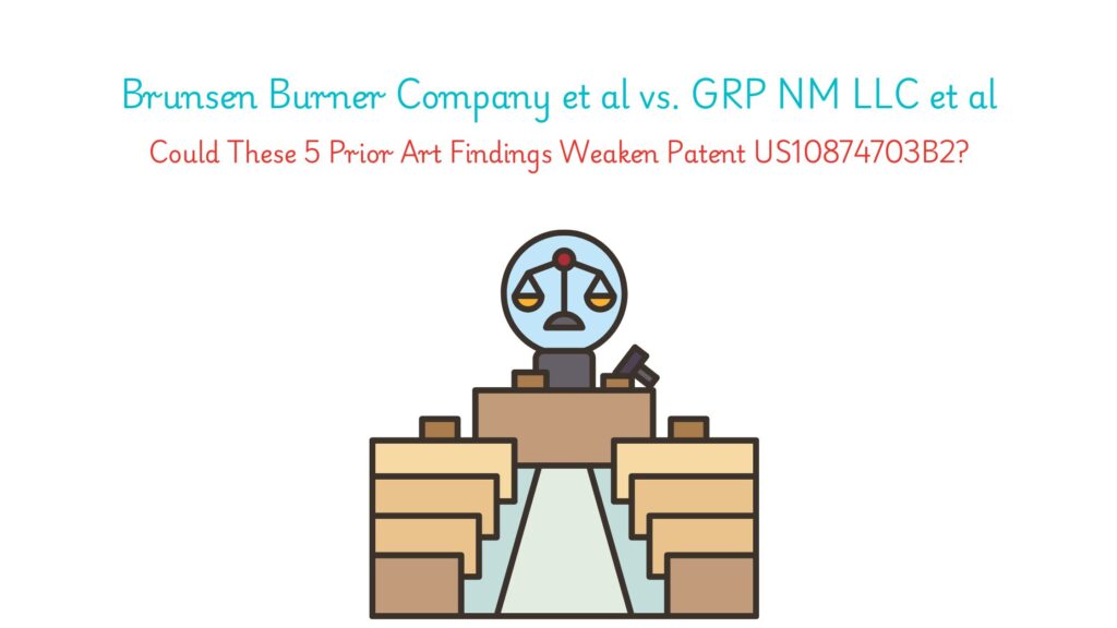 Brunsen Burner Company et al v. GRP NM LLC