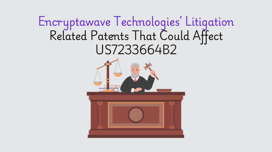 Encryptawave Technologies LLC Litigation campaign